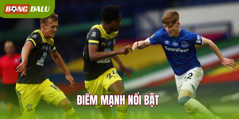 Điểm mạnh nổi bật